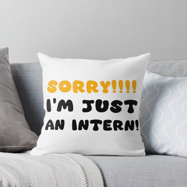 Item preview, Sorry!!! I'm Just An Intern Art designed and sold by San Studios Co..
