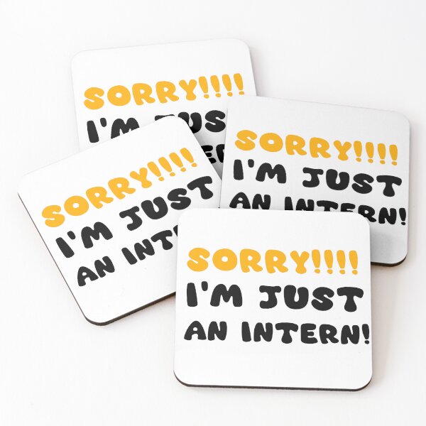 Item preview, Sorry!!! I'm Just An Intern Art designed and sold by San Studios Co..