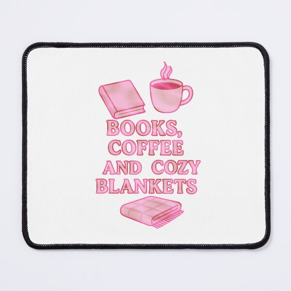 Item preview, Books, Coffee, and Cozy Blankets designed and sold by The Painted Topaz.