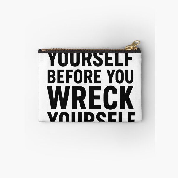 Item preview, Check Yourself Before You Wreck Yourself – Bold Funny Quote Design designed and sold by Scrambledwords.