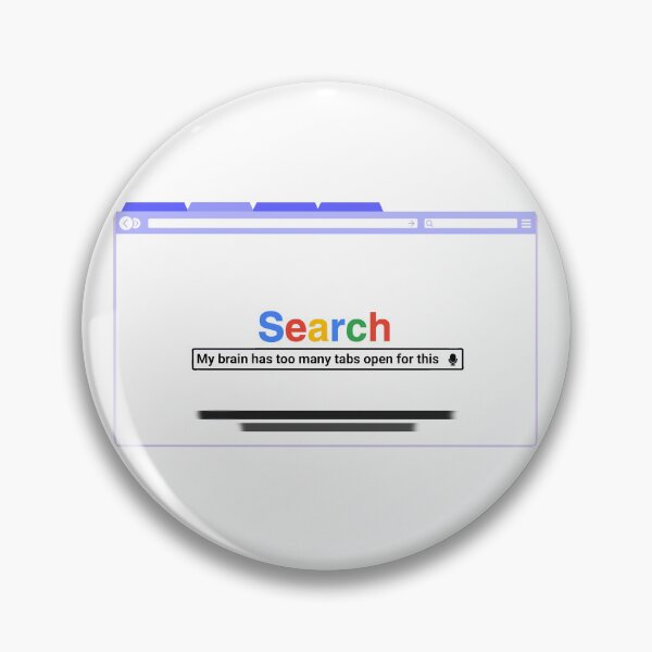 Item preview, Too Many Tabs Funny Brain Quote designed and sold by JahnaRayne.
