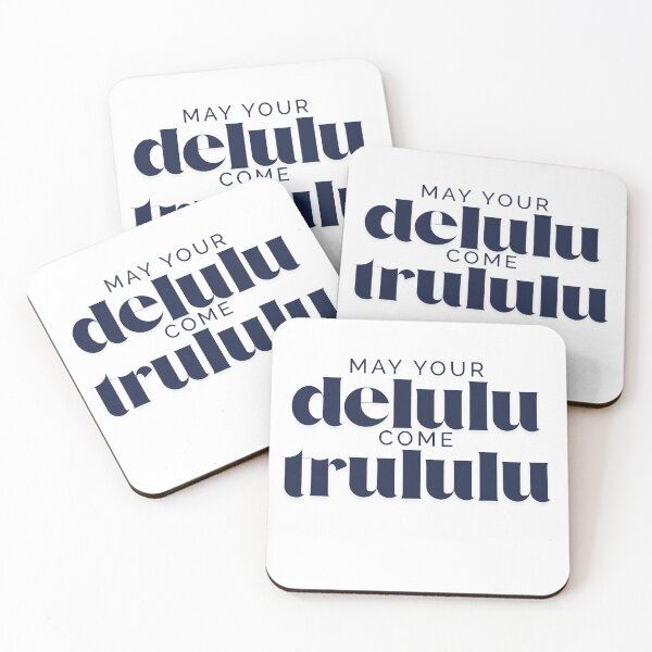 Item preview, may your delulu come trululu designed and sold by pau_7.