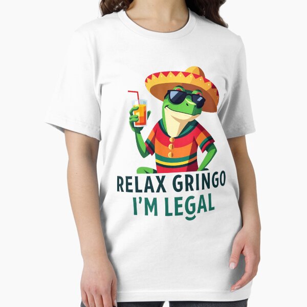 Item preview, Relax Gringo I'm Legal Mexican Lizard Funny T-Shirt designed and sold by ach-ser.