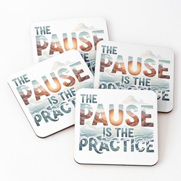 Item preview, The Pause Is the Practice designed and sold by ModernMettaCo.
