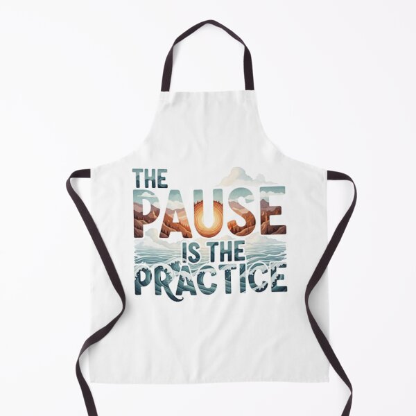 Item preview, The Pause Is the Practice designed and sold by ModernMettaCo.