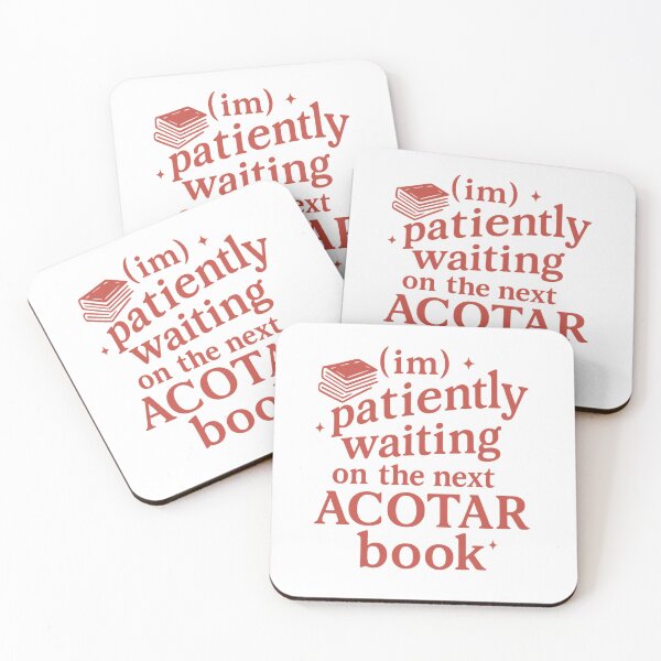 Item preview, (Im)patiently Waiting – SJM ACOTAR Fan designed and sold by NerdyRunner.