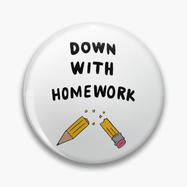 Item preview, Down with Homework designed and sold by PlatinumPlastic.