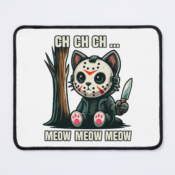 Item preview, Cat CH CH CH Meow Meow Meow Funny Horror designed and sold by TynesDesign.