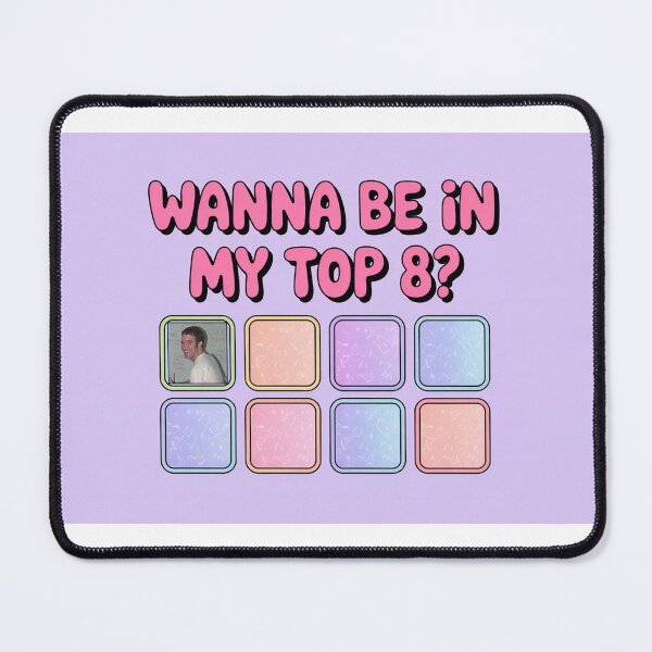 Item preview, Wanna be in my top 8? designed and sold by MagnumMichael.