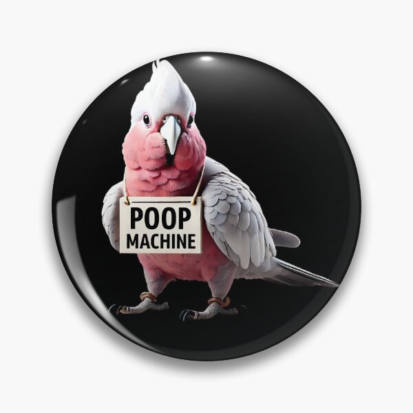 Item preview, Funny Poop Machine Cockatoo Galah Parrot Lover Birding Meme designed and sold by Kimberley King Art  King Art.