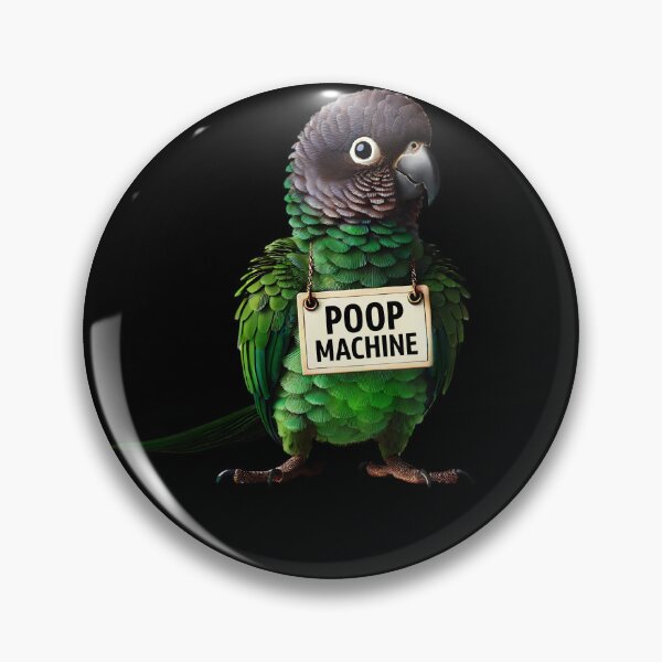Item preview, Funny Poop Machine Dusky Conure Parrot Lover Birding Meme designed and sold by Kimberley King Art  King Art.