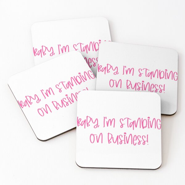 Item preview, Baby I'm standing on business designed and sold by chloekari.