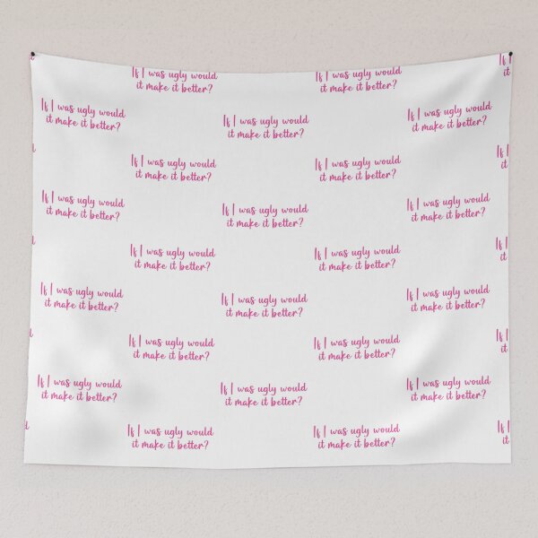 Item preview, If i was ugly would it make it better? designed and sold by chloekari.