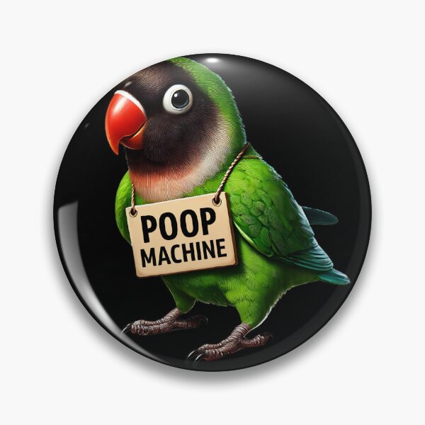 Item preview, Funny Poop Machine Black-Cheeked Lovebird Parrot Lover Birding Meme designed and sold by Kimberley King Art  King Art.