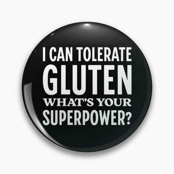 Item preview, I Can Tolerate Gluten What's Your Superpower? Funny Gluten Tolerant Typography designed and sold by KLArtzStore.