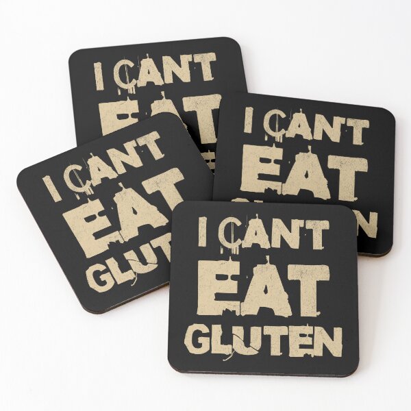 Item preview, I Can't Eat Gluten Gluten Sensitivity Gluten Intolerant Typography designed and sold by KLArtzStore.