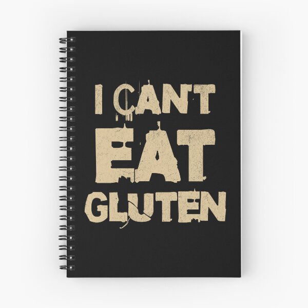 Item preview, I Can't Eat Gluten Gluten Sensitivity Gluten Intolerant Typography designed and sold by KLArtzStore.