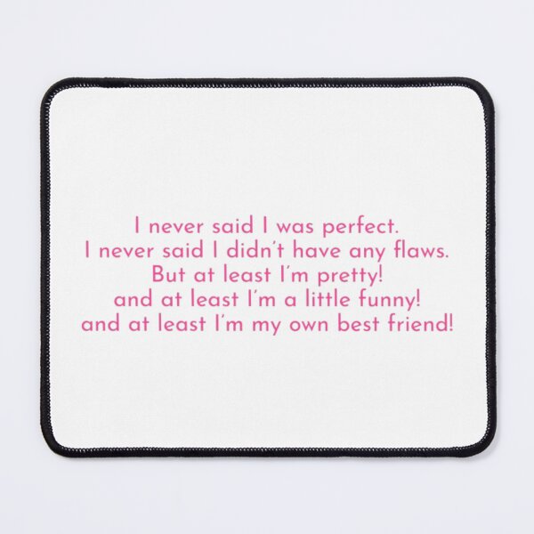 Item preview, I never said I was perfect designed and sold by chloekari.