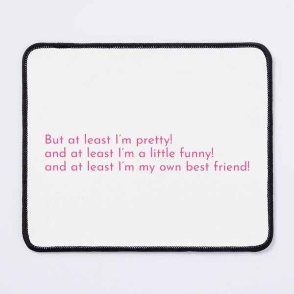Item preview, But at least I'm pretty! designed and sold by chloekari.