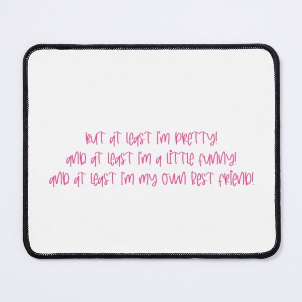 Item preview, But at least I'm pretty!  designed and sold by chloekari.