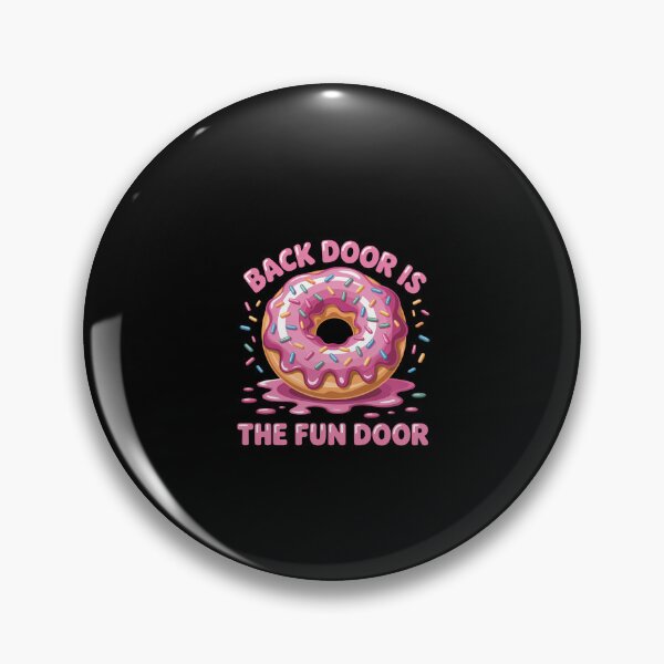 Item preview, The Back Door Is The Fun Door designed and sold by KarstenNoanra.