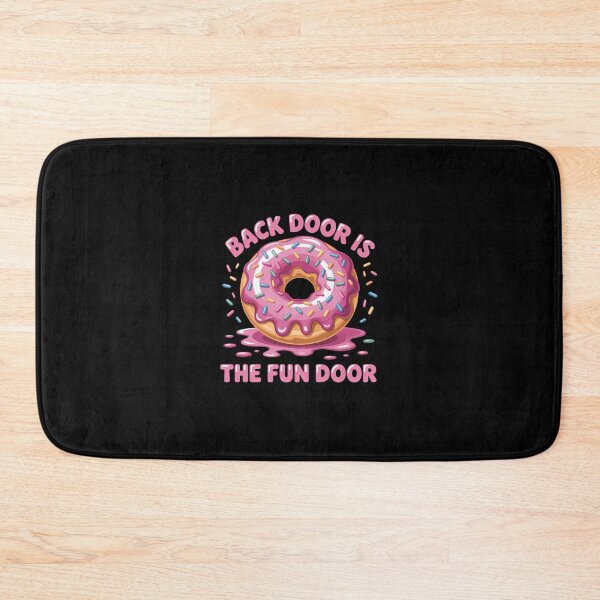 Item preview, The Back Door Is The Fun Door designed and sold by KarstenNoanra.