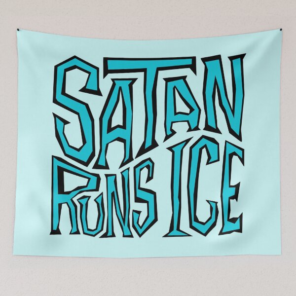 Item preview, Satan Runs ICE Word Art designed and sold by Unhinged Heather.