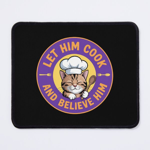 Item preview, Let Him Cook And Belive Him designed and sold by Sea4Adventures.