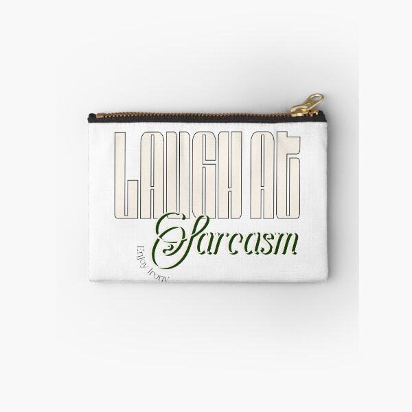 Item preview, Laughing at sarcasm – your style, your humor designed and sold by ByZimbo.