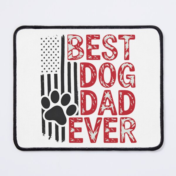 Item preview, Best Dad Ever Dog Dad Men Funny Father designed and sold by BakeryDozen.