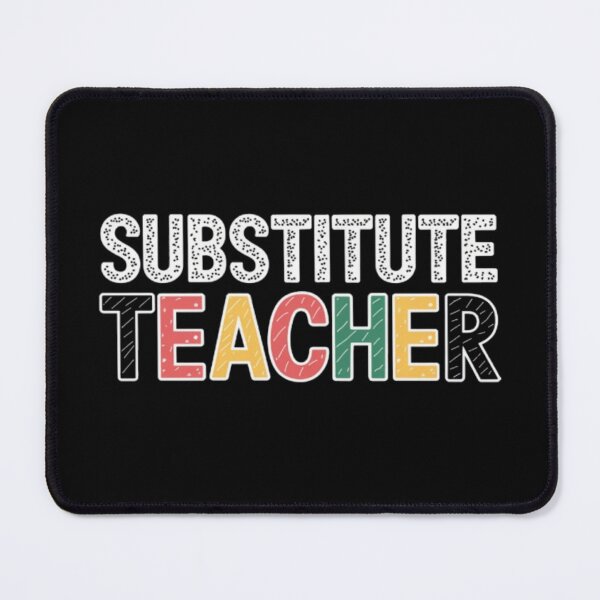 Item preview, Substitute Teacher designed and sold by JediKittenWars.