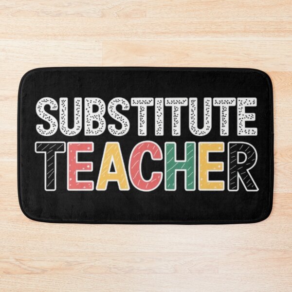 Item preview, Substitute Teacher designed and sold by JediKittenWars.