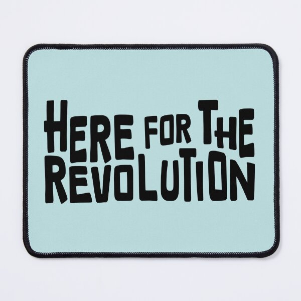 Item preview, Here for the Revolution Word Art designed and sold by Unhinged Heather.