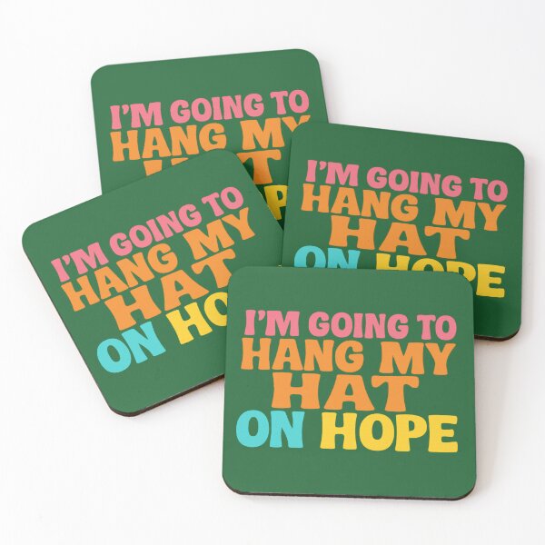 Item preview, I'M GOING TO HANG MY HAT ON HOPE designed and sold by dontcryimhere.