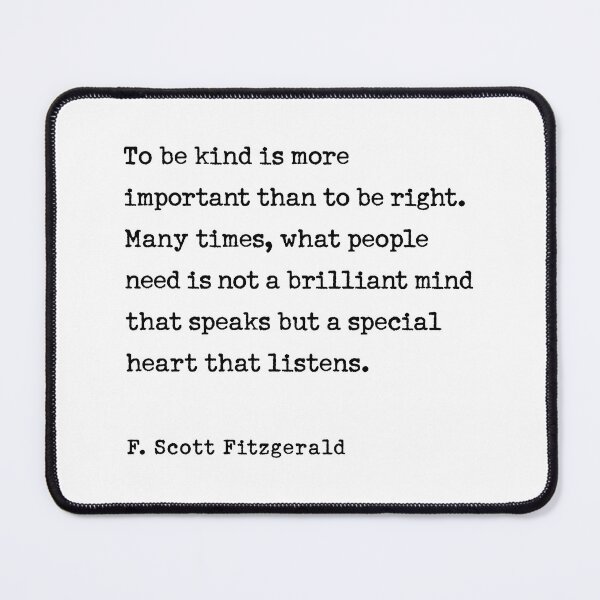 Item preview, To Be Kind Is More Important, F. Scott Fitzgerald Quote designed and sold by corbrand.