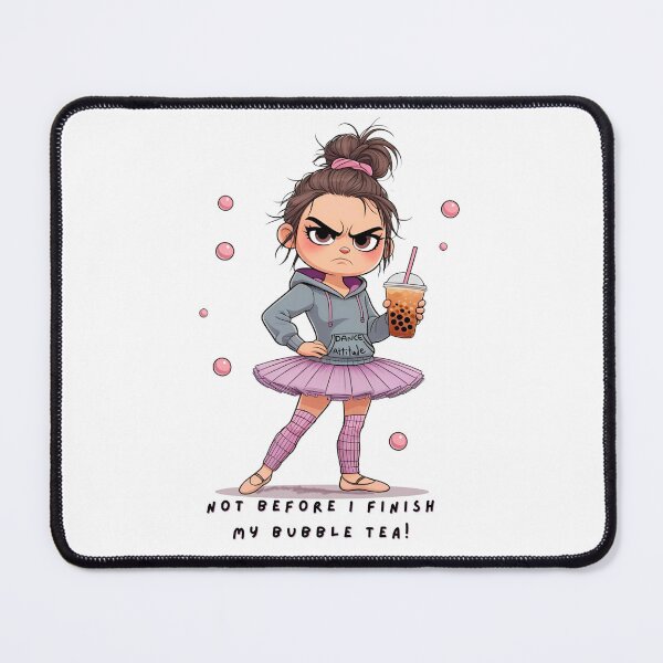 Item preview, Dance Attitude grumpy ballerina with bubble tea designed and sold by Dance Vibes: Blingit Studios.
