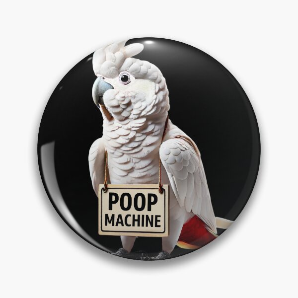 Item preview, Funny Poop Machine Red-vented Cockatoo Parrot Lover Birding Meme designed and sold by Kimberley King Art  King Art.