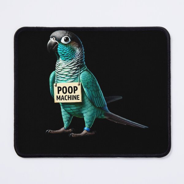 Item preview, Funny Poop Machine Turquoise Green Cheeked Conure Parrot Lover Birding Meme designed and sold by Kimberley King Art  King Art.