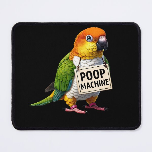 Item preview, Funny Poop Machine White Bellied Caique Parrot Lover Birding Meme designed and sold by Kimberley King Art  King Art.