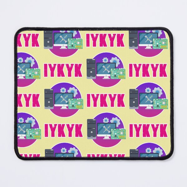 Item preview, IYKYK, Computer designed and sold by Mauswohn.