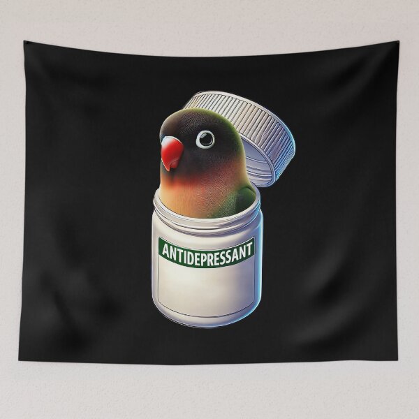 Item preview, Funny Antidepressant Black-cheeked Lovebird Parrot Lover Meme designed and sold by Kimberley King Art  King Art.
