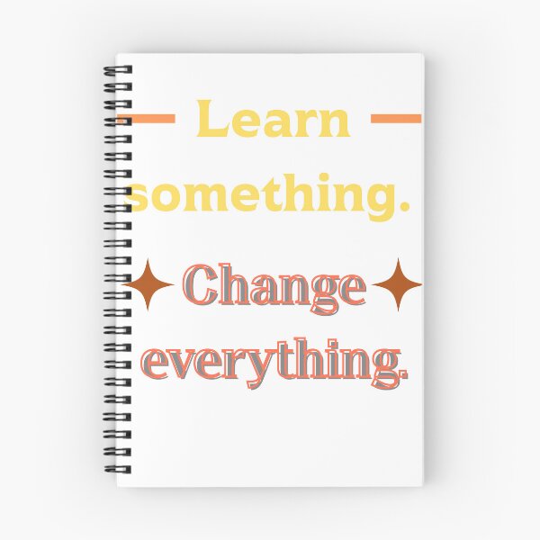 Item preview, Learn something. Change everything. designed and sold by Palmate-m.