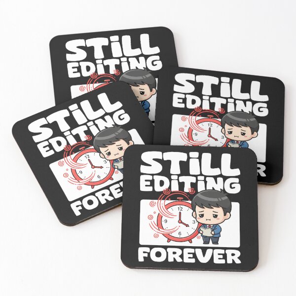 Item preview, STILL EDITING.. FOREVER - WRITER/AUTHOR GIFT designed and sold by KEF Custom.