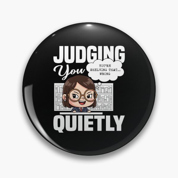 Item preview, JUDGING YOU QUIETLY - LIBRARIAN GIFT designed and sold by KEF Custom.