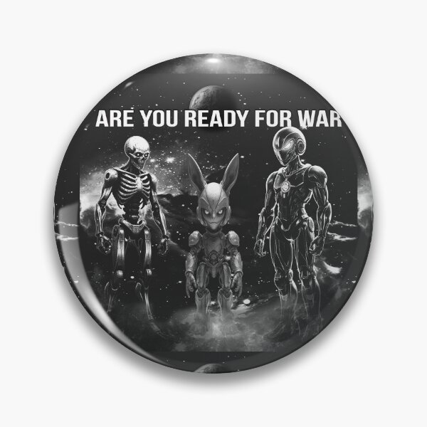 Item preview, Are you ready for war designed and sold by Changeyourdesign.