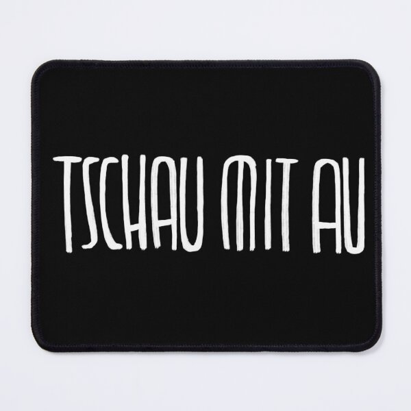 Item preview, "Tschau mit au," a funny way to say goodbye designed and sold by badlydrawnbabe.