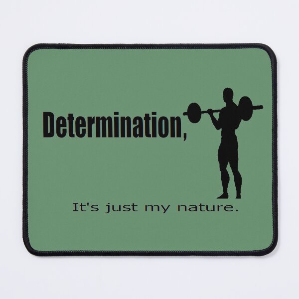 Item preview, my nature, weightlifting, determination designed and sold by RebelRulez.