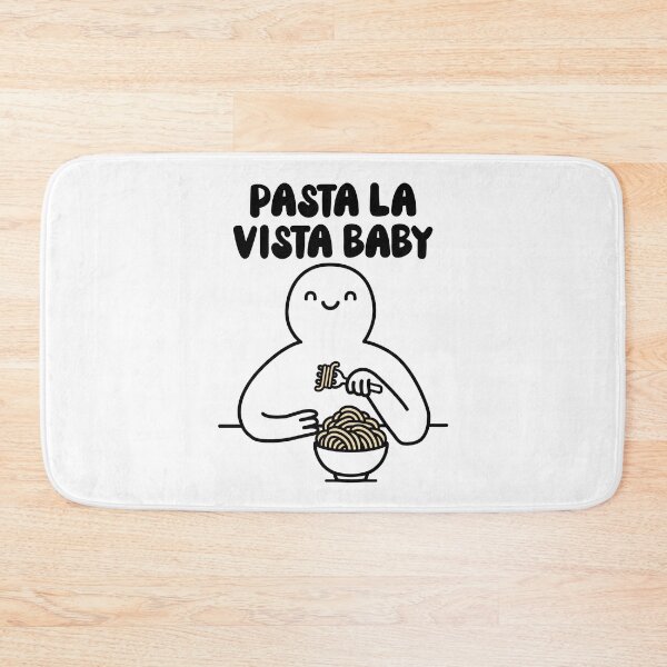 Item preview, Pasta la vista baby designed and sold by PaulSDesign.