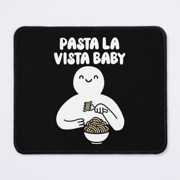 Item preview, Pasta la vista baby designed and sold by PaulSDesign.