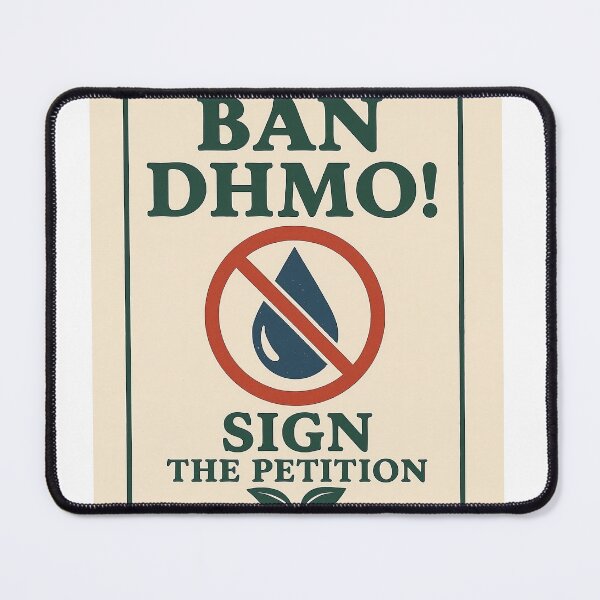 Item preview, Ban DHMO! | Scientific Humor and Meme About Hydrogen Dioxide (H₂O) designed and sold by JuliJoy.
